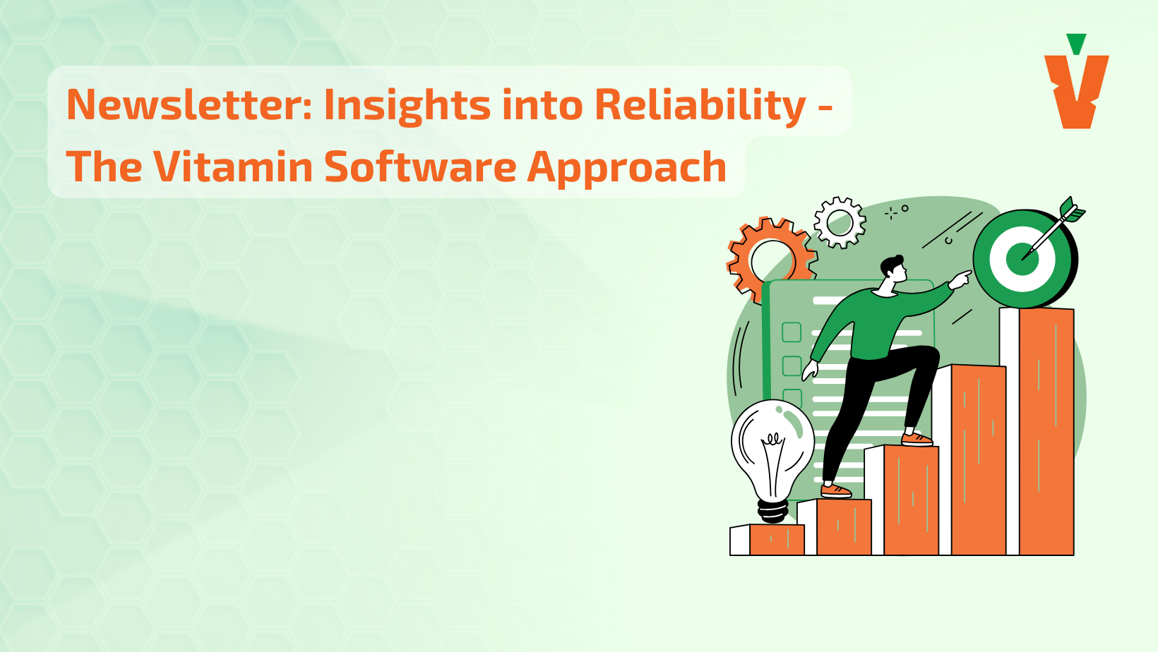 Insights into Reliability: The Vitamin Software Approach