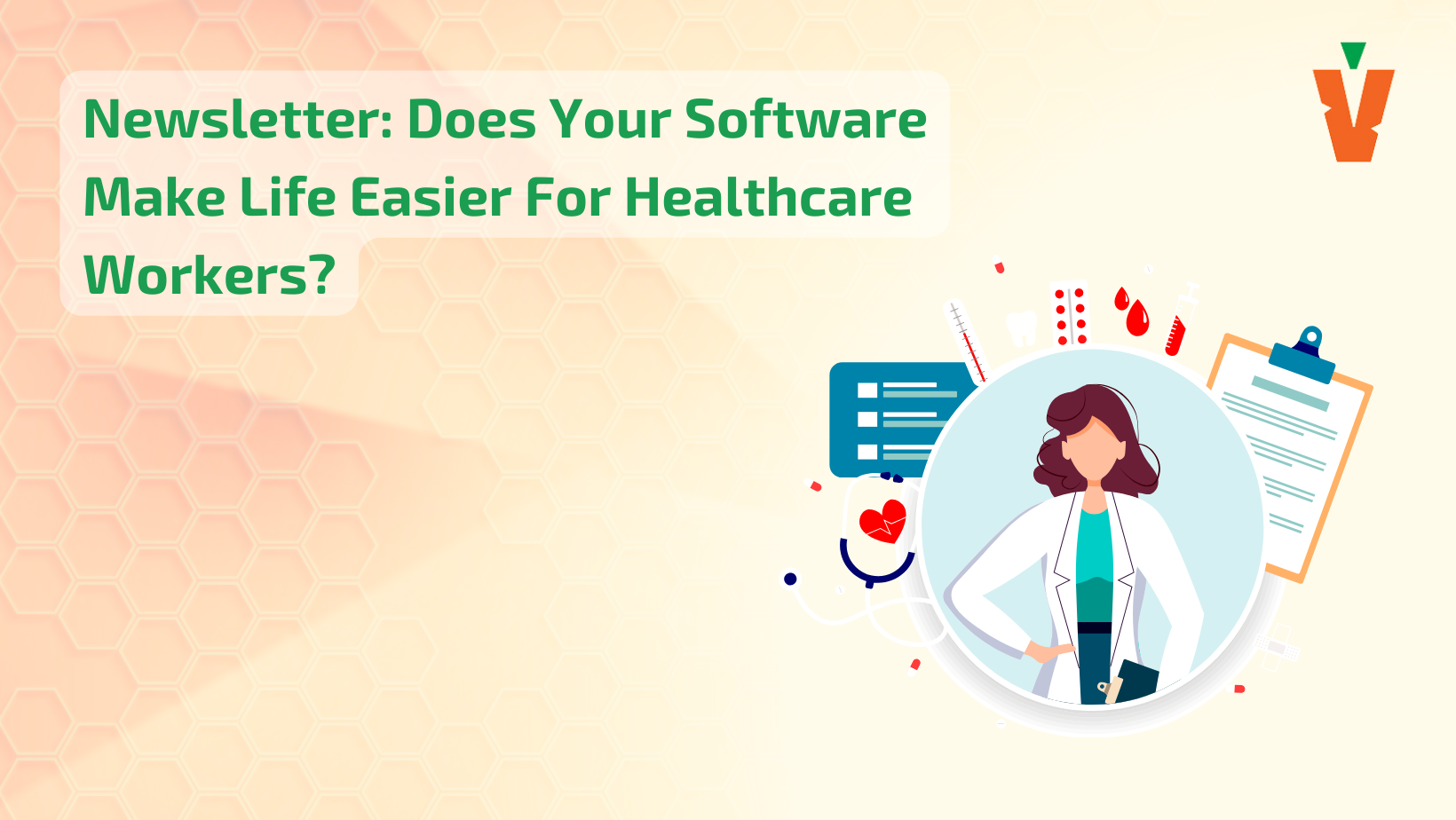 Does Your Software Make Life Easier for Healthcare Workers?