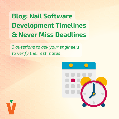 Nail Software Development Timelines & Never Miss Deadlines